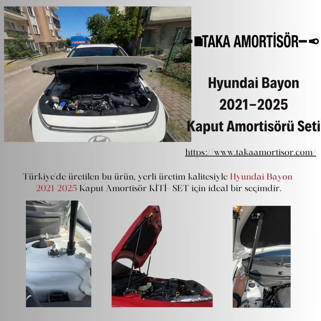 Hyundai Bayon 2021-2025 Kaput Amortisör Kiti (Gazlı – Sağ + Sol Takım)